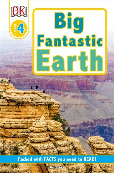 Cover for Jen Green · DK Readers L4 : Big Fantastic Earth (Book) (2016)