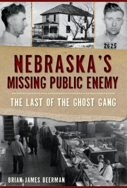 Cover for Brian James Beerman · Nebraska's Missing Public Enemy (Bog) (2019)