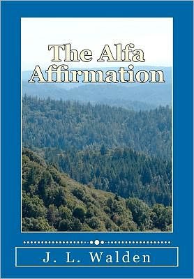 Cover for J L Walden · The Alfa Affirmation (Paperback Bog) (2012)