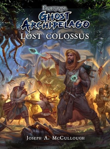 Cover for McCullough, Joseph A. (Author) · Frostgrave: Ghost Archipelago: Lost Colossus - Frostgrave: Ghost Archipelago (Paperback Bog) (2018)