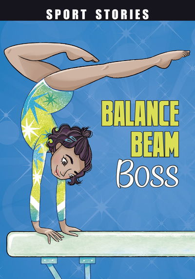 Cover for Jake Maddox · Balance Beam Boss - Sport Stories (Paperback Book) (2020)