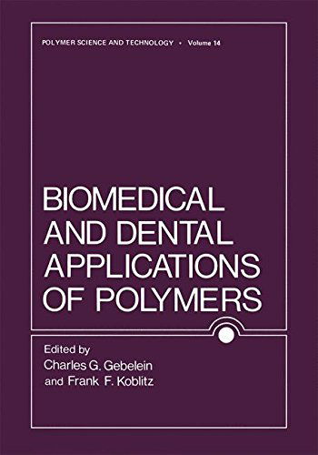 Cover for Charles Gebelein · Biomedical and Dental Applications of Polymers - Polymer Science and Technology Series (Taschenbuch) [Softcover reprint of the original 1st ed. 1981 edition] (2013)