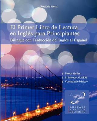 Cover for Ronaldo Messi · El Primer Libro De Lectura en Inglés Para Principiantes: Bilingüe Con Traducción Del Inglés Al Español (Paperback Book) [Spanish, Bilingual edition] (2012)