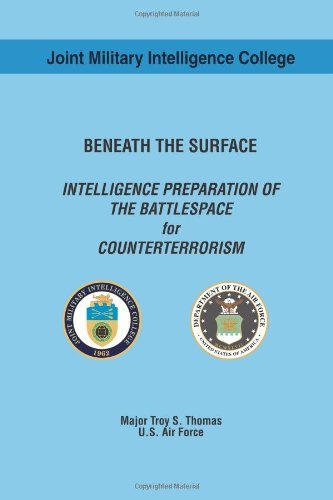 Cover for Maj. Troy S. Thomas Usaf · Beneath the Surface: Intelligence Preparation of the Battlespace for Counterterrorism (Pocketbok) (2013)