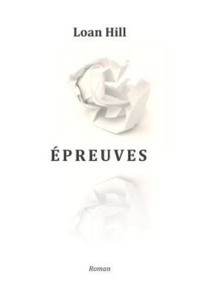 Cover for Loan Hill · Epreuves (Taschenbuch) [French edition] (2013)