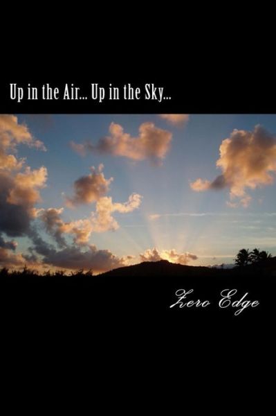 Cover for Zero Edge · Up in the Air... Up in the Sky... (Paperback Book) (2013)