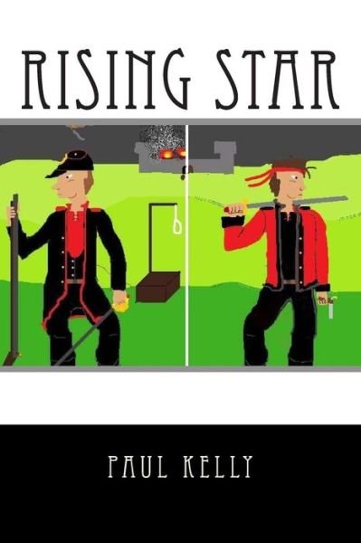Cover for Paul Kelly · Rising Star: How Far Would You Go for an Ideal? (Paperback Book) (2014)