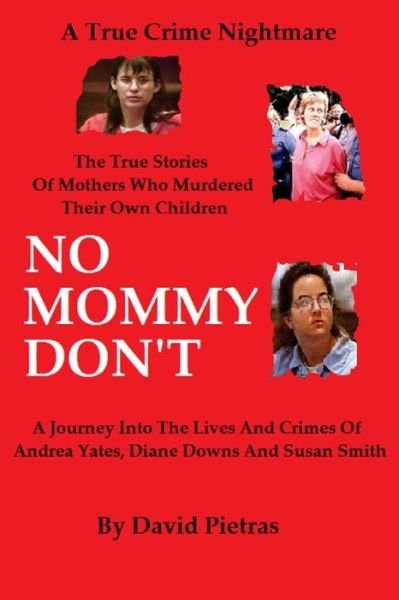 Cover for David Pietras · No Mommy Don't (Paperback Book) (2014)