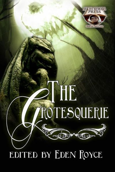 Cover for Eden Royce · The Grotesquerie (Paperback Book) (2014)