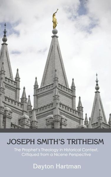 Cover for Dayton Hartman · Joseph Smith's Tritheism (Hardcover Book) (2014)