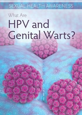 What Are Hpv and Genital Warts? - Rosie Banks - Livros - Rosen Publishing Group - 9781499472127 - 30 de dezembro de 2021