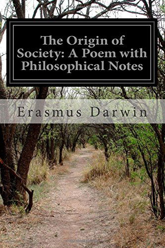 Cover for Erasmus Darwin · The Origin of Society: a Poem with Philosophical Notes (Pocketbok) (2014)