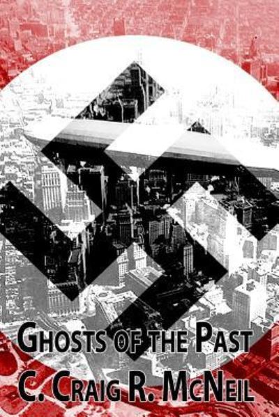 Cover for C Craig R Mcneil · Ghosts of the Past (Paperback Book) (2014)