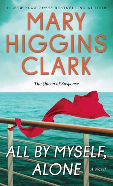 Cover for Mary Higgins Clark · All By Myself, Alone: A Novel (Pocketbok) (2018)