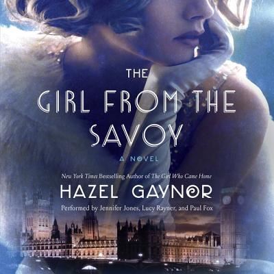 Cover for Hazel Gaynor · The Girl from the Savoy (CD) (2016)