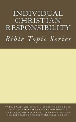 Individual Christian Responsibility: Robertson's Notes - John Robertson - Bücher - Createspace - 9781505836127 - 29. Dezember 2014