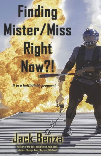 Jack Benza · Finding Mister / Miss Right Now?! (Paperback Book) (2020)