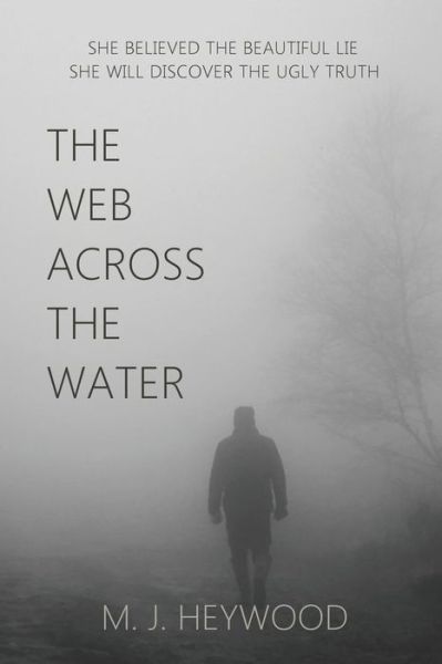 Cover for M J Heywood · The Web Across the Water (Paperback Book) (2015)