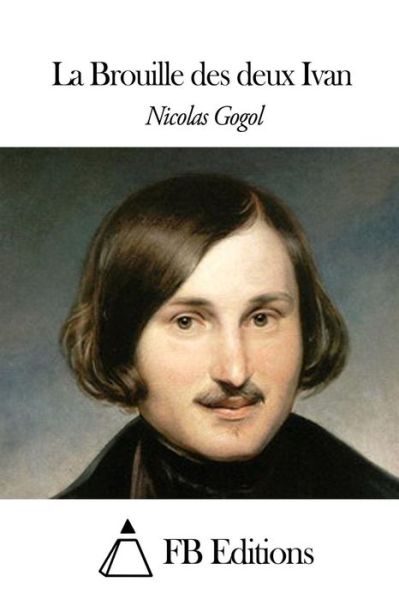 Cover for Nicolas Gogol · La Brouille Des Deux Ivan (Paperback Book) (2015)