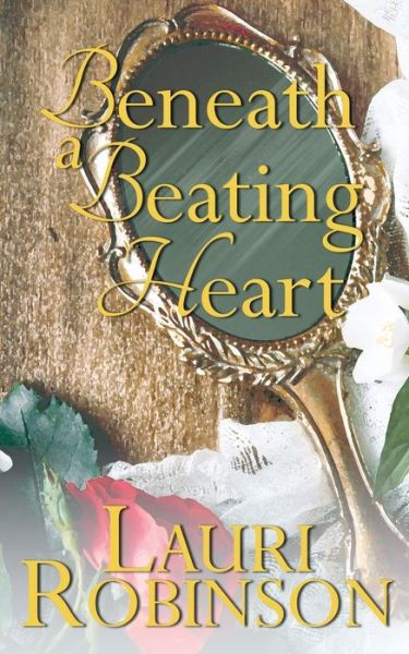 Cover for Lauri Robinson · Beneath a Beating Heart (Paperback Book) (2018)