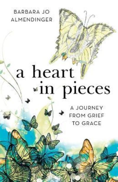 Cover for Barbara Jo Almendinger · A Heart in Pieces (Paperback Book) (2016)