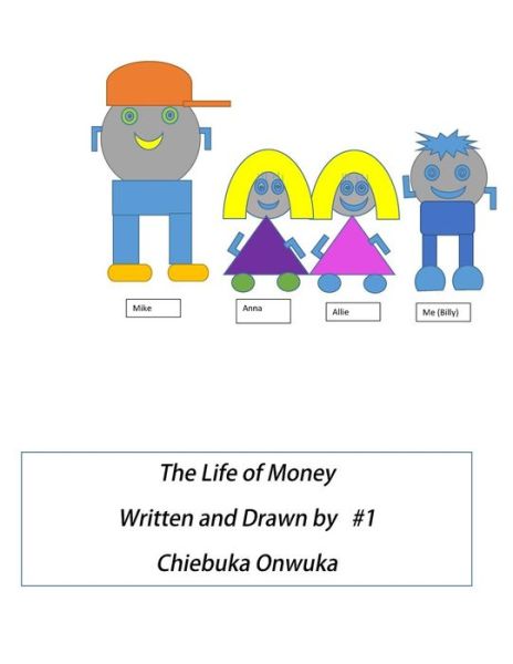 Cover for Chiebuka Toochukwu Onwuka · The Life of Money (Paperback Book) (2015)