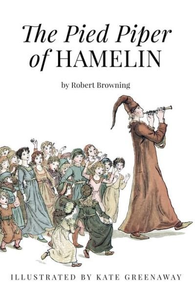Cover for Robert Browning · The Pied Piper of Hamelin (Pocketbok) (2015)