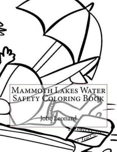Cover for Jobe Leonard · Mammoth Lakes Water Safety Coloring Book (Pocketbok) (2016)