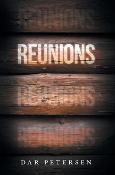 Cover for Dar Petersen · Reunions (Inbunden Bok) (2019)