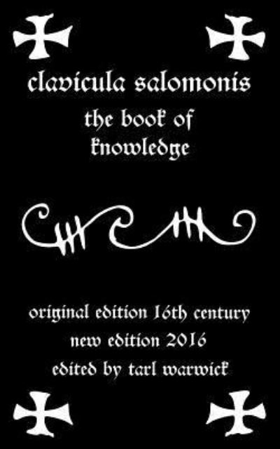 Clavicula Salomonis - King Solomon - Książki - Createspace Independent Publishing Platf - 9781532805127 - 18 kwietnia 2016