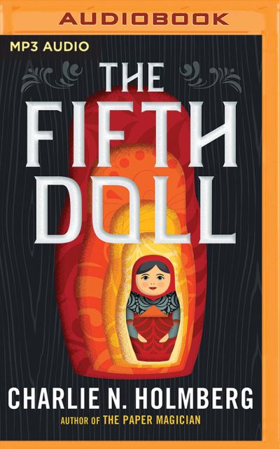 Cover for Charlie N. Holmberg · Fifth Doll, The (MP3-CD) (2017)