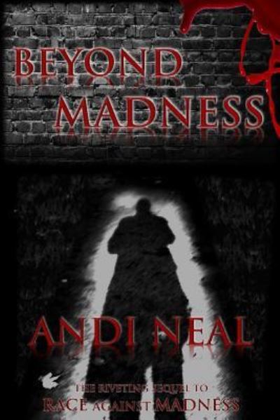 Cover for Andi Neal · Beyond Madness (Paperback Book) (2016)