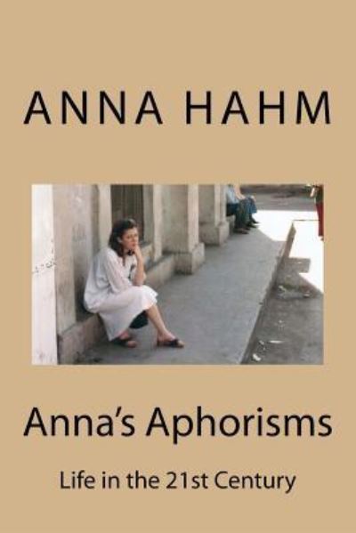 Cover for Anna Hahm · Anna's Aphorisms (Paperback Book) (2016)