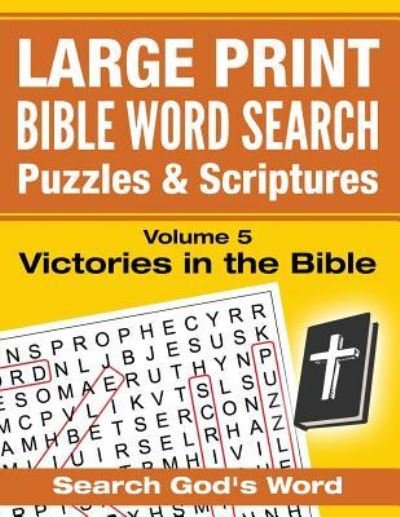 Cover for Akili Kumasi · LARGE PRINT - Bible Word Search Puzzles with Scriptures, Volume 5 (Paperback Bog) (2016)