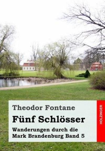 Cover for Theodor Fontane · Wanderungen durch die Mark Brandenburg, Band 5 (Paperback Bog) (2016)