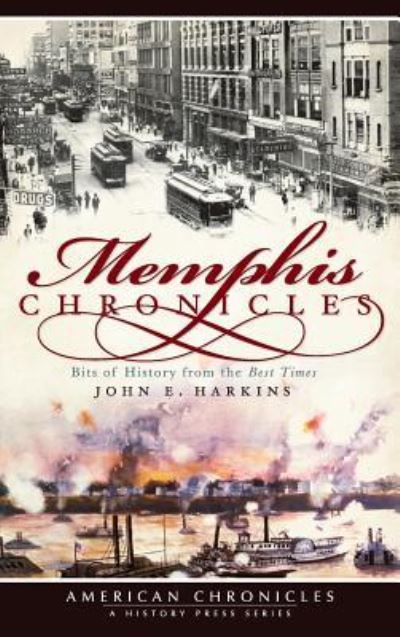 Cover for John E Harkins · Memphis Chronicles (Hardcover Book) (2009)