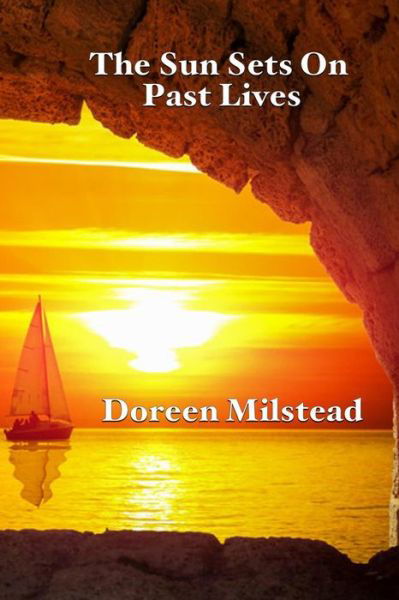 Cover for Doreen Milstead · The Sun Sets On Past Lives (Paperback Book) (2016)