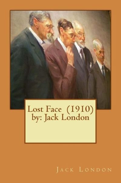 Cover for Jack London · Lost Face (1910) by (Paperback Bog) (2017)