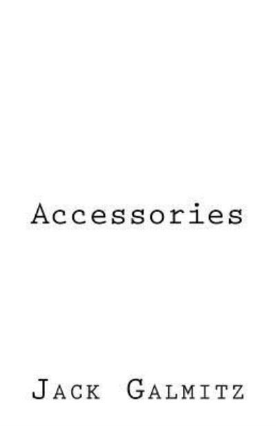 Cover for Jack Galmitz · Accessories (Paperback Book) (2017)