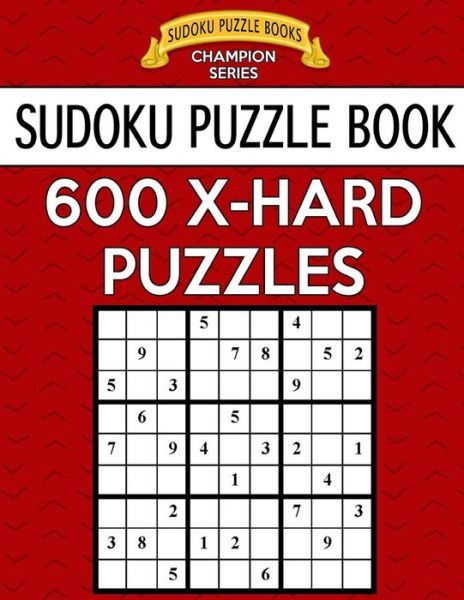 Cover for Sudoku Puzzle Books · Sudoku Puzzle Book, 600 Extra Hard Puzzles (Taschenbuch) (2017)