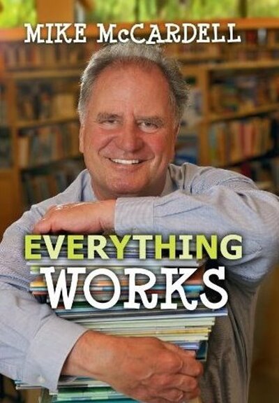 Cover for Mike McCardell · Everything Works (Hardcover Book) (2010)