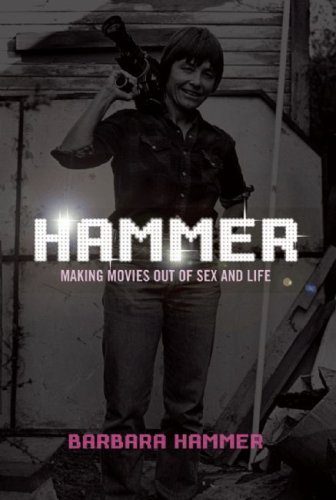 Cover for Barbara Hammer · Hammer!: Making Movies Out of Sex and Life (Paperback Book) (2010)