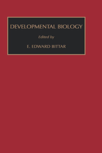 Developmental Biology - Fundamentals of Medical Cell Biology. A Multi-volume Work - Bittar - Books - Elsevier Science & Technology - 9781559383127 - February 1, 1993