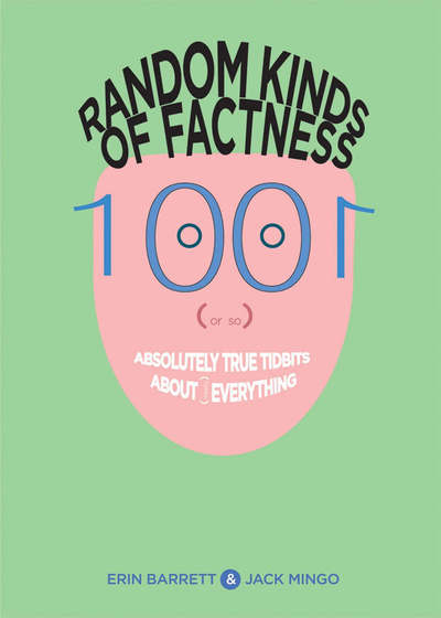 Random Kinds of Factness: 1001 (or So) Absolutely True Tidbits About (Mostly) Everything - Barrett, Erin (Erin Barrett) - Books - Conari Press,U.S. - 9781573242127 - October 1, 2005