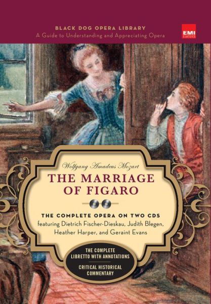 Cover for Wolfgang Amadeus Mozart · The Marriage Of Figaro (Book And CDs): The Complete Opera on Two CDs - Black Dog Opera Library (Innbunden bok) (2011)