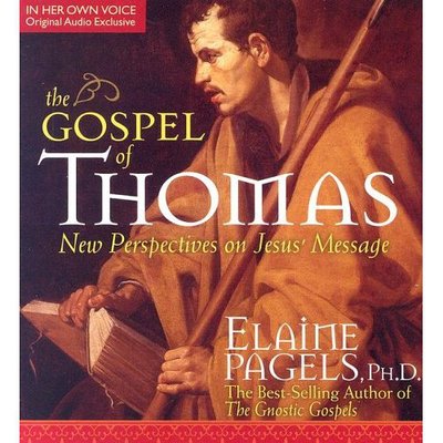 Cover for Elaine Pagels · The Gospel of Thomas: New Perspectives on Jesus' Message [With 18-Page Supplement] (Audiobook (CD)) (2006)