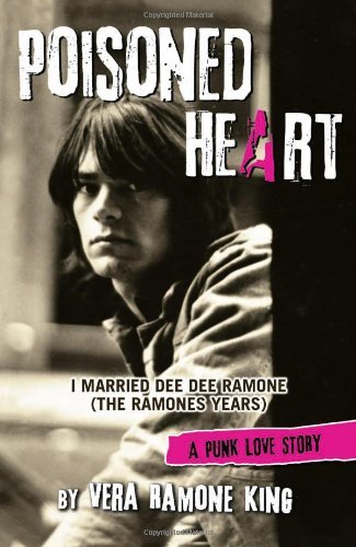 Cover for Dee Dee Ramone · Poisened Heart I Married Dee Dee Ramone. Ramona Ramone (Bok) (2010)