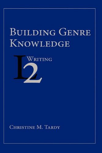 Cover for Christine M. Tardy · Building Genre Knowledge (Second Language Writing) (Paperback Book) (2009)