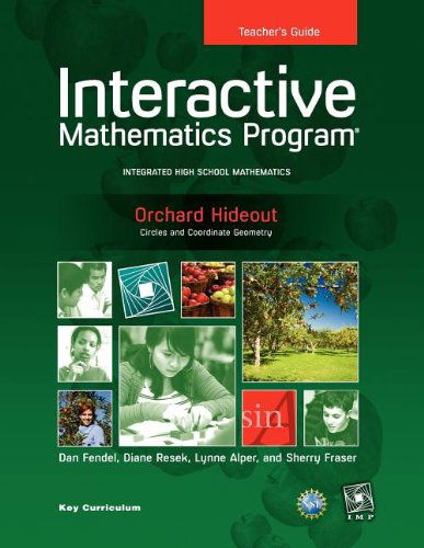 Imp 2e Y3 Orchard Hideout Teacher's Guide - Dan Fendel - Książki - Key Curriculum Press - 9781604401127 - 11 lipca 2012