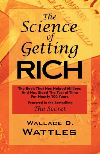 Cover for Wallace D. Wattles · The Science of Getting Rich: As Featured in the Best-selling 'the Secret' by Rhonda Byrne (Innbunden bok) (2007)
